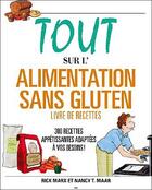 Couverture du livre « Tout sur l'alimentation sans gluten » de Rick Marx et Nancy T. Maar aux éditions Ada