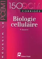 Couverture du livre « Biologie cellulaire » de Souetre Patrice aux éditions Pradel