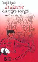 Couverture du livre « La legende du tigre rouge » de Pugin Yannick aux éditions Jouvence