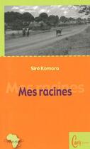 Couverture du livre « Mes racines » de  aux éditions Cauris