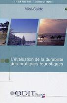 Couverture du livre « L'évaluation de la durabilité des pratiques touristiques (t.9) » de  aux éditions Atout France