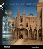 Couverture du livre « Le Palais des papes d'Avignon » de Dominique Vingtain aux éditions Honore Clair