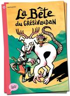 Couverture du livre « La bête du grésivaudan » de David Gautier aux éditions Boule De Neige
