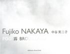 Couverture du livre « Fujiko nakaya ; fog / brouillard » de Duguet Anne-Marie aux éditions Anarchive