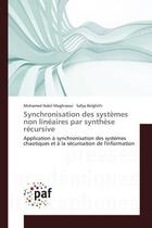 Couverture du livre « Synchronisation des systemes non lineaires par synthese recursive - application a synchronisation de » de Maghraoui/Belghith aux éditions Editions Universitaires Europeennes