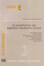 Couverture du livre « La enseñanza de español mediante tareas » de Zanon Javier aux éditions Edinumen