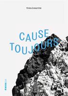 Couverture du livre « Cause toujours » de Yves Colette aux éditions Bookelis