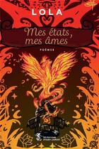 Couverture du livre « Mes etats, mes ames » de Lola aux éditions Sydney Laurent