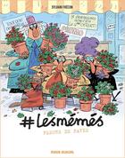 Couverture du livre « #lesmémés Tome 4 : Fleurs de pavés » de Sylvain Frecon aux éditions Fluide Glacial