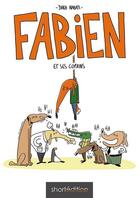 Couverture du livre « Fabien et ses copains » de Dara Nabati aux éditions Shortedition