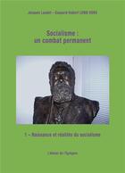 Couverture du livre « Socialisme : un combat permanent » de Gaspard-Hubert Lonsi Koko et Jacques Laudet aux éditions L'atelier De L'egregore