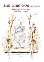 Couverture du livre « Les animaux que j'aime » de Thomas Berangere et Danielle Morin aux éditions S-active