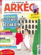 Couverture du livre « Arkeo junior n 265 et si tu vivais au temps des romains ? - septembre 2018 » de  aux éditions Arkeo Junior