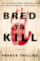 Couverture du livre « Bred to Kill » de Franck Thilliez aux éditions Penguin Group Us