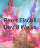 Couverture du livre « Peter Fischli / David Weiss » de  aux éditions Phaidon Press