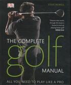 Couverture du livre « THE COMPLETE GOLF MANUAL » de Steve Newell aux éditions Dorling Kindersley Uk