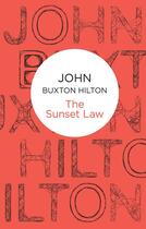 Couverture du livre « Sunset Law » de Hilton John Buxton aux éditions Macmillan Bello Digital