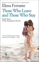 Couverture du livre « Those Who Leave and Those Who Stay » de Elena Ferrante aux éditions Europa Editions Uk
