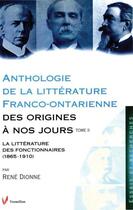 Couverture du livre « Anthologie de la littérature franco-ontarienne des origines à nos jours t.2 » de Rene Dionne aux éditions Vermillon