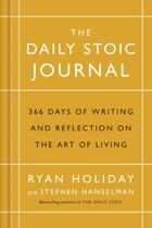 Couverture du livre « THE DAILY STOIC JOURNAL - 366 DAYS OF WRITING AND REFLECTION ON THE ART OF LIVING » de Ryan Holiday et Stephen Hanselman aux éditions Profile Books