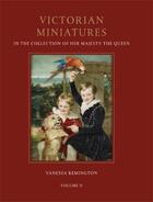 Couverture du livre « Victorian miniatures in the collection of her majesty the queen (2 vol) » de Remington Vanessa aux éditions Royal Collection