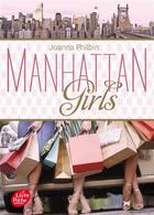 Couverture du livre « Manhattan girls t.1 » de Joanna Philbin aux éditions Le Livre De Poche Jeunesse