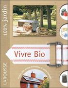 Couverture du livre « Vivre bio » de  aux éditions Larousse