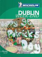 Couverture du livre « Le guide vert week-end ; Dublin (édition 2011) » de Collectif Michelin aux éditions Michelin