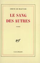 Couverture du livre « Le sang des autres » de Simone De Beauvoir aux éditions Gallimard