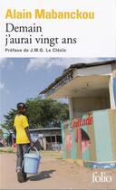 Couverture du livre « Demain j'aurai vingt ans » de Alain Mabanckou aux éditions Folio