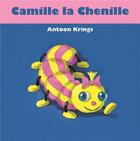 Couverture du livre « Camille la chenille » de Antoon Krings aux éditions Gallimard-jeunesse