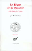 Couverture du livre « Le règne de la quantité et les signes des temps » de Rene Guenon aux éditions Gallimard