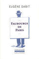 Couverture du livre « Faubourgs de Paris » de Eugene Dabit aux éditions Gallimard (patrimoine Numerise)