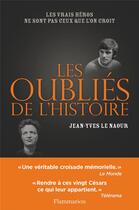 Couverture du livre « Les oubliés de l'histoire » de Jean-Yves Le Naour aux éditions Flammarion