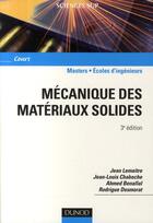 Couverture du livre « Mécanique des matériaux solides (3e édition) » de Lemaitre/Chaboche aux éditions Dunod