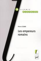 Couverture du livre « Les empereurs romains » de Pierre Cosme aux éditions Puf