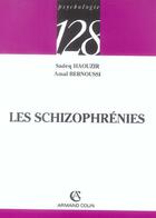 Couverture du livre « Les schizophrenies » de Amal Bernoussi et Sadeq Haouzir aux éditions Armand Colin