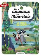 Couverture du livre « Es animaux de Mini-Bois Tome 2 : le trésor du marais » de Silène Edgar et Charline Picard aux éditions Casterman