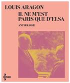 Couverture du livre « Il ne m'est Paris que d'Elsa » de Louis Aragon aux éditions Seghers