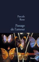 Couverture du livre « Passage de l'amour » de Pascale Roze aux éditions Stock