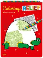 Couverture du livre « Coloriage relief ; les animaux » de Prisca Le Tande aux éditions Lito