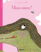 Couverture du livre « Miam-miam ! » de  aux éditions Lito