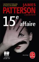 Couverture du livre « Women's murder club Tome 15 : 15e affaire » de James Patterson et Maxine Paetro aux éditions Le Livre De Poche