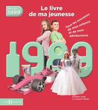 Couverture du livre « 1989 ; le livre de ma jeunesse » de Leroy Armelle et Laurent Chollet aux éditions Hors Collection