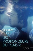 Couverture du livre « Les profondeurs du plaisir » de Tiffany Reisz aux éditions Harlequin