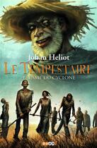 Couverture du livre « Le tempestaire ; quatrième époque ; l'âme du cyclone » de Johan Heliot aux éditions J'ai Lu