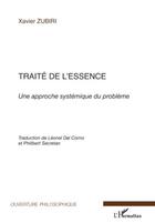 Couverture du livre « Traité de l'essence ; une approche systémique du problème » de Xavier Zubiri aux éditions Editions L'harmattan