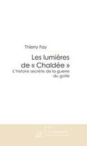 Couverture du livre « Les lumières de Chaldée » de Fay-T aux éditions Editions Le Manuscrit