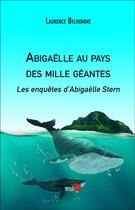 Couverture du livre « Abigaëlle au pays des mille géantes » de Laurence Belhomme aux éditions Editions Du Net