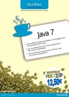 Couverture du livre « SYNTHEX ; Java 7 » de Robert Chevallier aux éditions Pearson